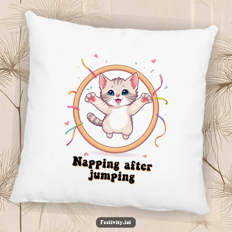 Funny pillow showcasing a curious kitten leaping through a giant hoop adorned with streamers.