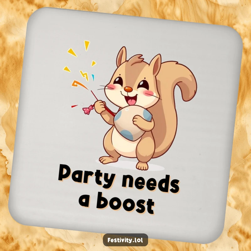 Funny Squirrel Coaster: A delighted squirrel holds an oversized party popper, adding a humorous touch to drink protection.