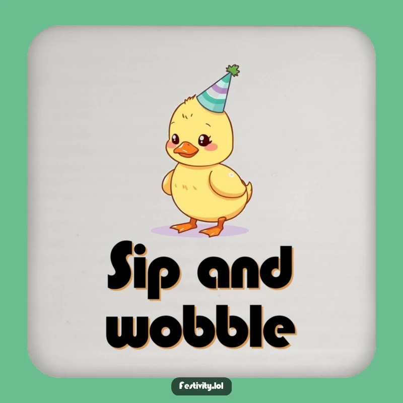 Funny Wobbly Duckling Coaster: Protect Surfaces with Hilarious Birthday Charm