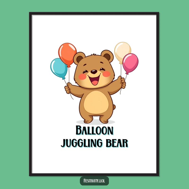 Funny Bear Juggling Poster: Brighten Your Walls with This Hilarious and Joyful Art