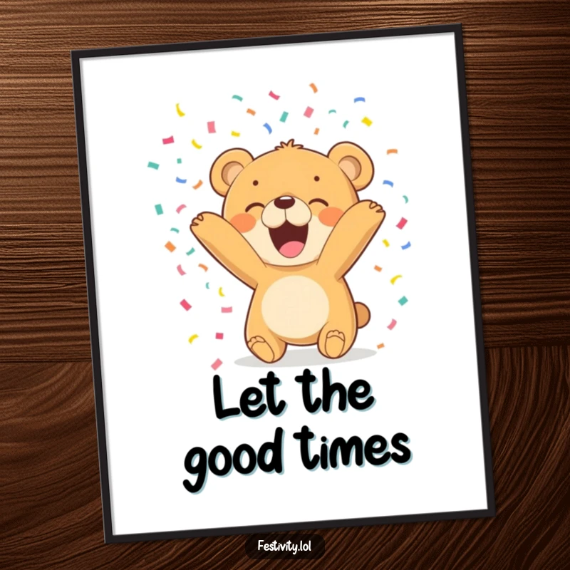 Funny Bear Cub Poster showcases a jubilant cub tossing confetti, adding a dynamic splash of humor and festivity to any wall.