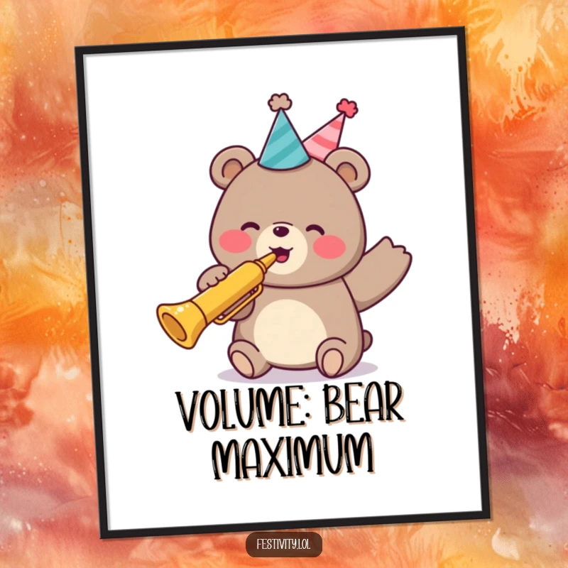 Funny poster art of a happy bear wearing a party hat and blowing a trumpet with great gusto, capturing a moment of loud celebration.