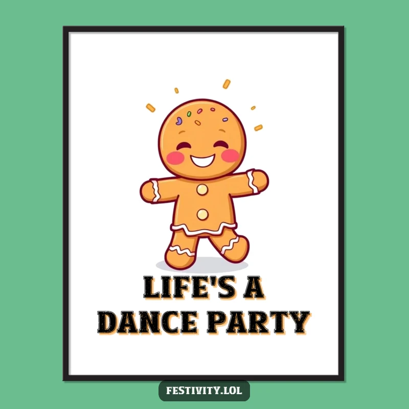 Funny Gingerbread Man Jig Poster: Brighten Your Walls with Hilarious Sprinkled Art