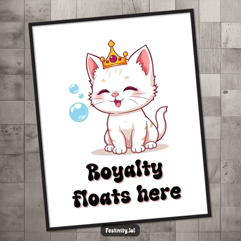 Funny poster art of a playful kitten wearing a crown, joyfully blowing a stream of iridescent bubbles, embodying regal delight.