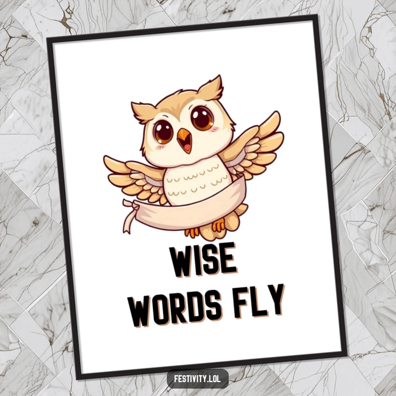 Funny owl poster, a joyful owl soaring with a banner, symbolizing wisdom and messages, ideal for wall decor.