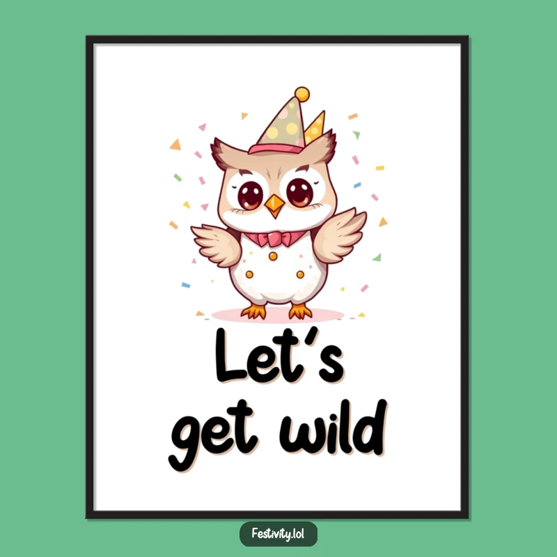 Funny Owl Party Poster: Tiny Planner Confetti Art, Festive Funny Gift