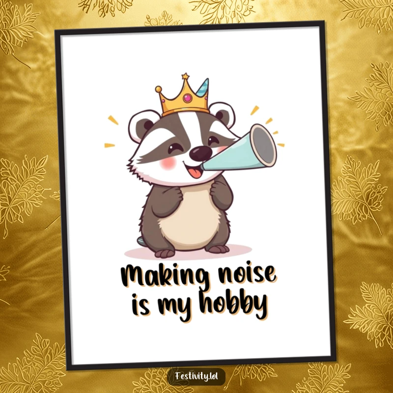 Funny poster print of a delighted badger in a silly crown, blowing a large party horn, ideal for festive wall decor.