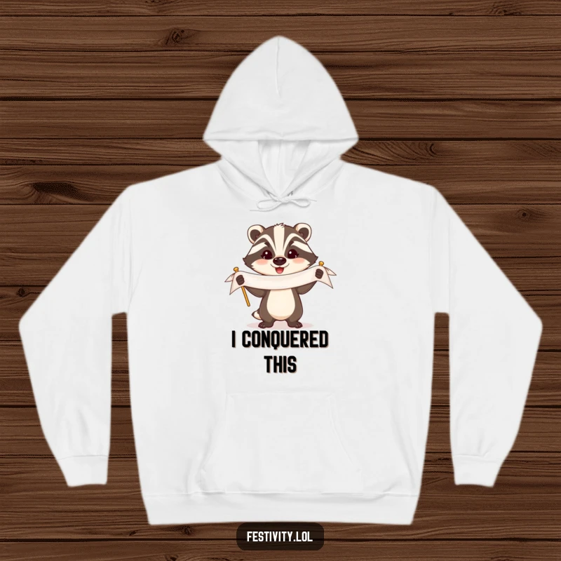 Funny Badger Hoodie: A triumphant badger holds a banner high, radiating proud and humorous celebration.