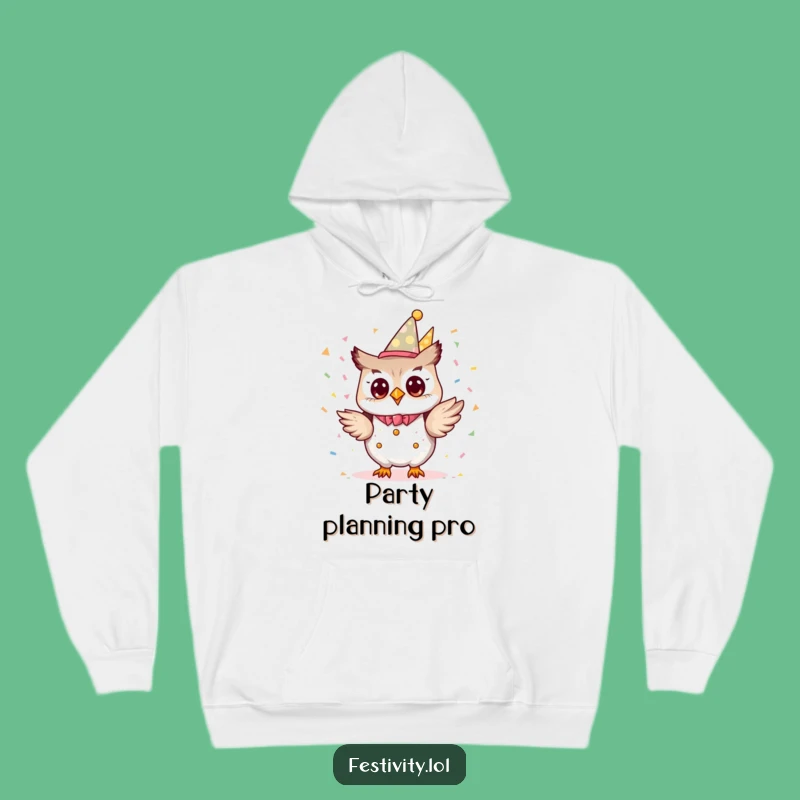 Funny Owl Party Hoodie: Tiny Planner Comfort, Festive Funny Gift