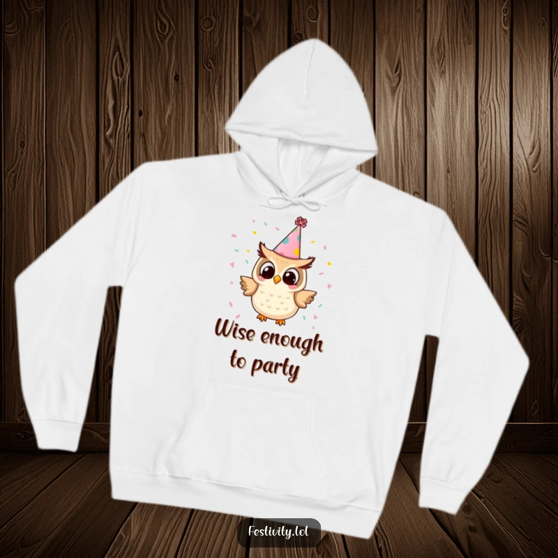 Funny owl hoodie featuring a tiny owl wearing a party hat and tossing confetti, perfect for cozy celebrations and festive fun.
