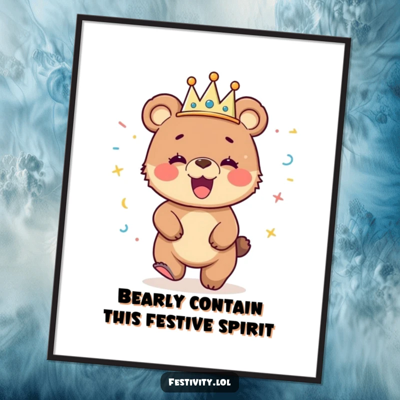 Funny Free Printable Wall Art: Giggling bear cub in streamer crown, dancing energetically, a whimsical and humorous art piece.