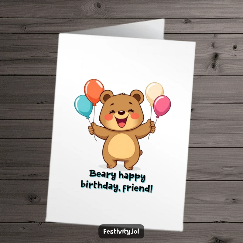 Funny Free Printable Birthday Card: Happy bear joyfully juggling colorful balloons, radiating pure fun.