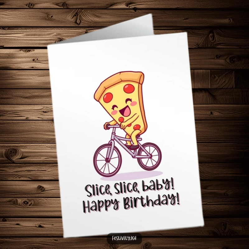 Funny Free Printable Birthday Card: A giggling pizza slice humorously rides a unicycle, celebrating with pure delight.