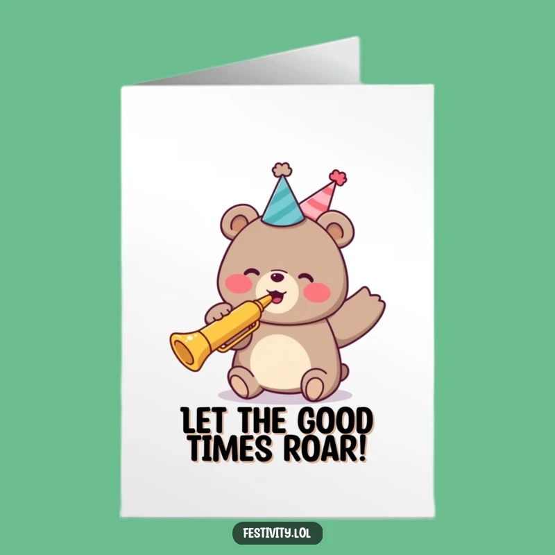 Free Printable Birthday Card: Funny Bear Trumpet Blast - Humorous Downloadable Gift