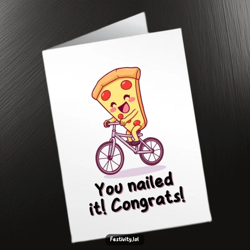 Funny Free Printable Congratulations Card: A joyful pizza slice balances on a unicycle, celebrating success with glee.