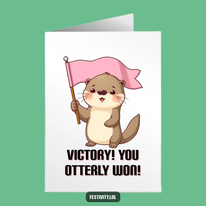 Free Printable Congrats Card: Determined Otter Flag Success Humor Downloadable