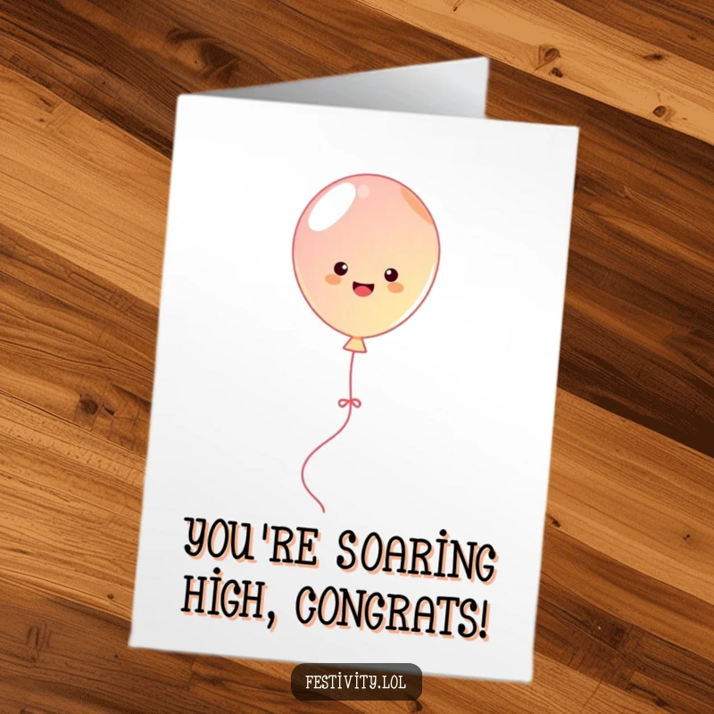 Funny Free Printable Congratulations Card: A cute balloon bounces with streamers, radiating joy. A cheerful, humorous DIY gift.