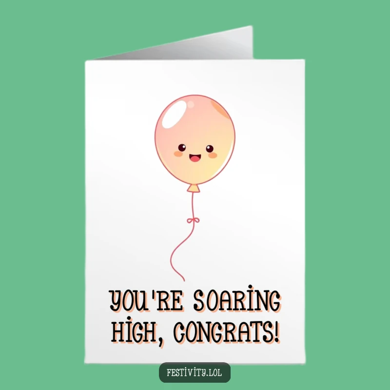 Free Printable Funny Congrats Card: Bouncing Balloon - Uplifting Downloadable Gift