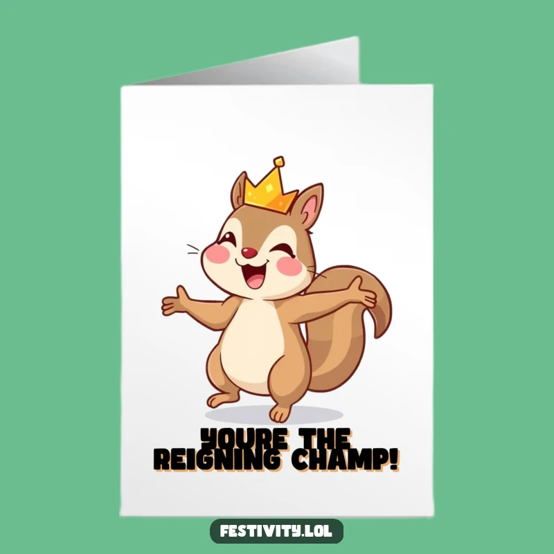 Free Printable Congrats Card: Dancing Crown Squirrel Joyful Celebration Downloadable