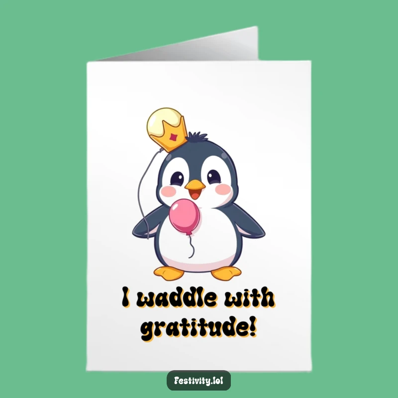Free Printable Thank You Card: Penguin Crown Balloon - Thankful Gesture