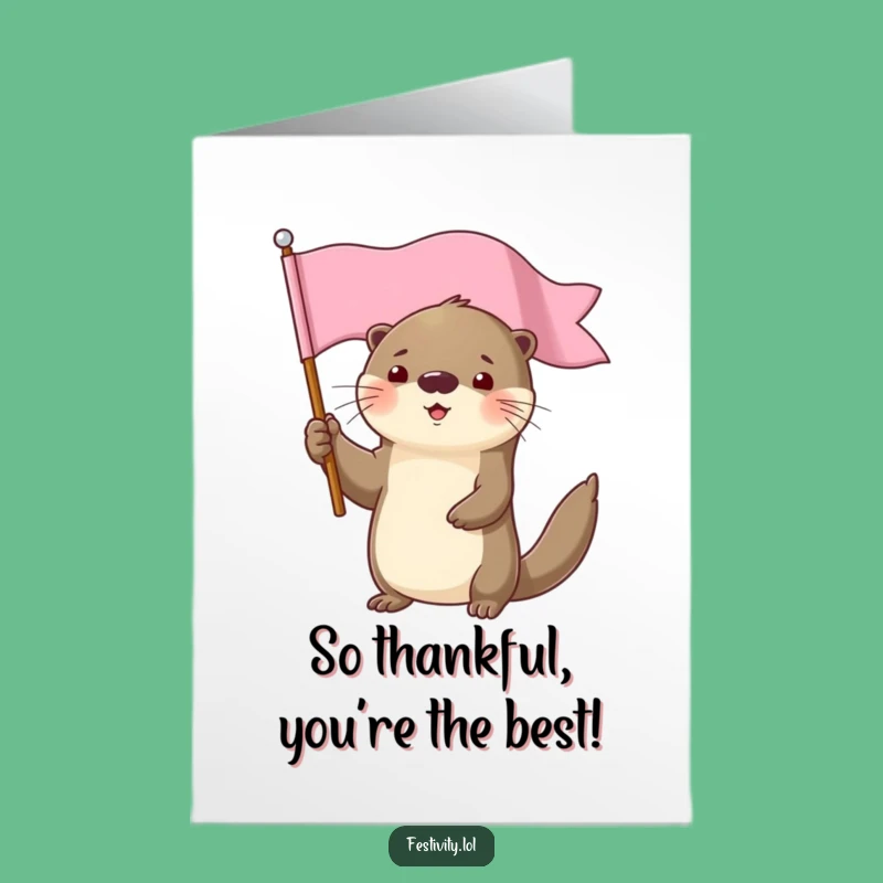 Free Printable Thank You Card: Determined Otter Flag Gratitude Humor Downloadable