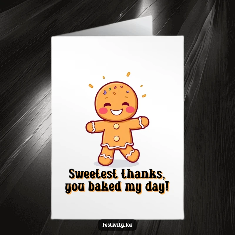 Funny Free Printable Thank You Card: A grinning gingerbread man character doing a joyful jig with sprinkles to say thanks.