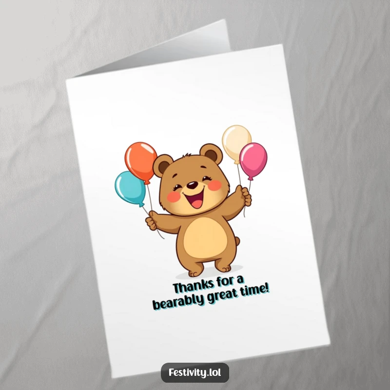 Funny Free Printable Thank You Card: A happy bear juggling balloons, delivering thanks with a big smile.