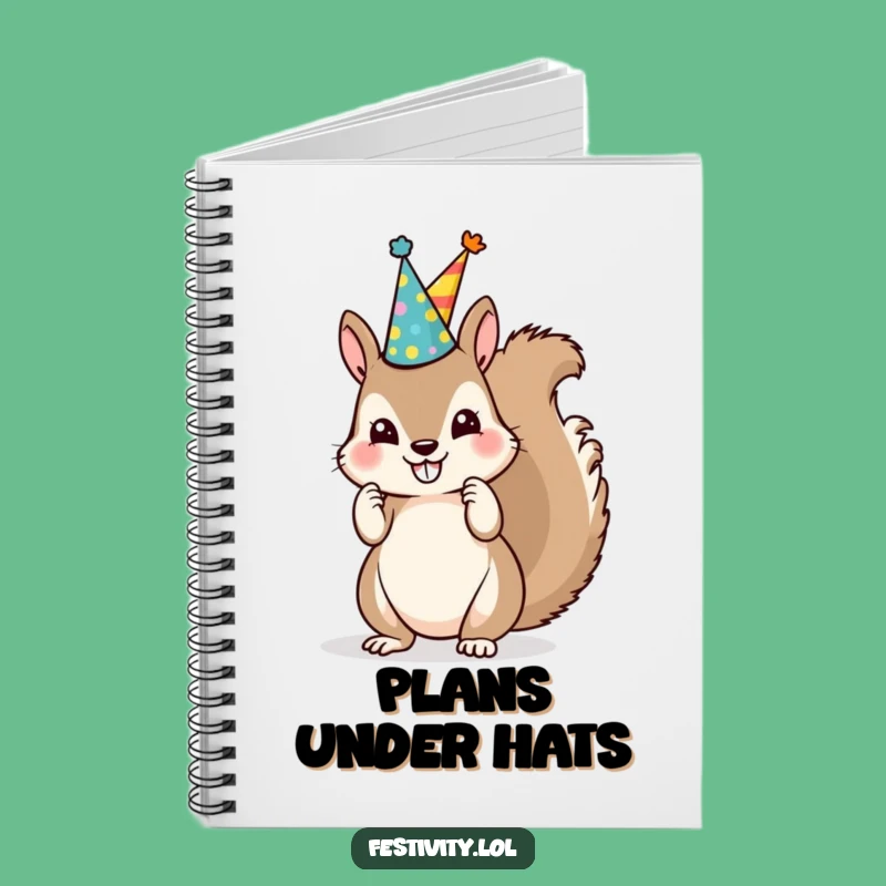 Funny Squirrel Party Hat Notebook: Jot Down Ideas with Fun, Useful Funny Gift