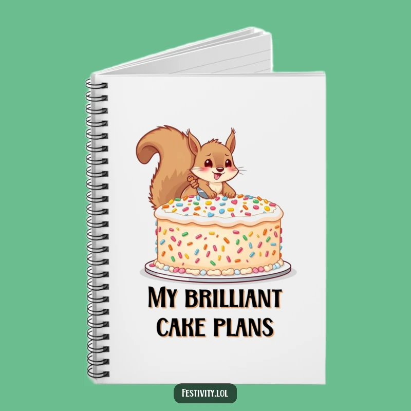 Funny Squirrel Cake Notebook: Journal Your Sweet Ideas