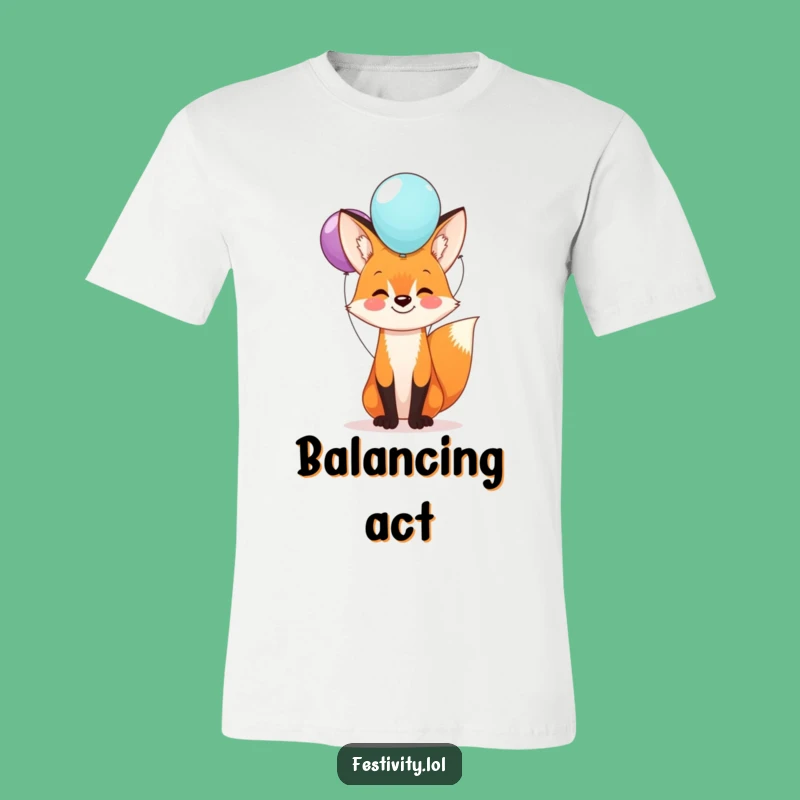 Funny Fox Balloon T-Shirt: Happy Balance Act, Hilarious Gift Idea