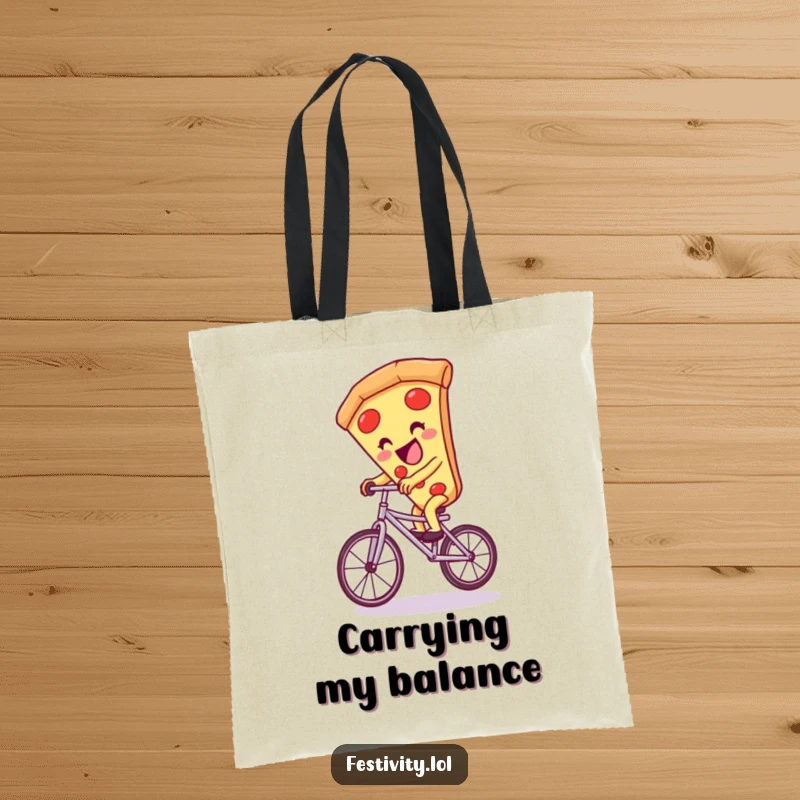 Funny pizza slice character giggling while riding a unicycle, printed on a durable and funny tote bag.